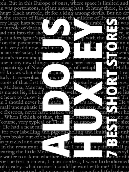 Title details for Aldous Huxley: 7 Best Short Stories by Aldous Huxley - Available